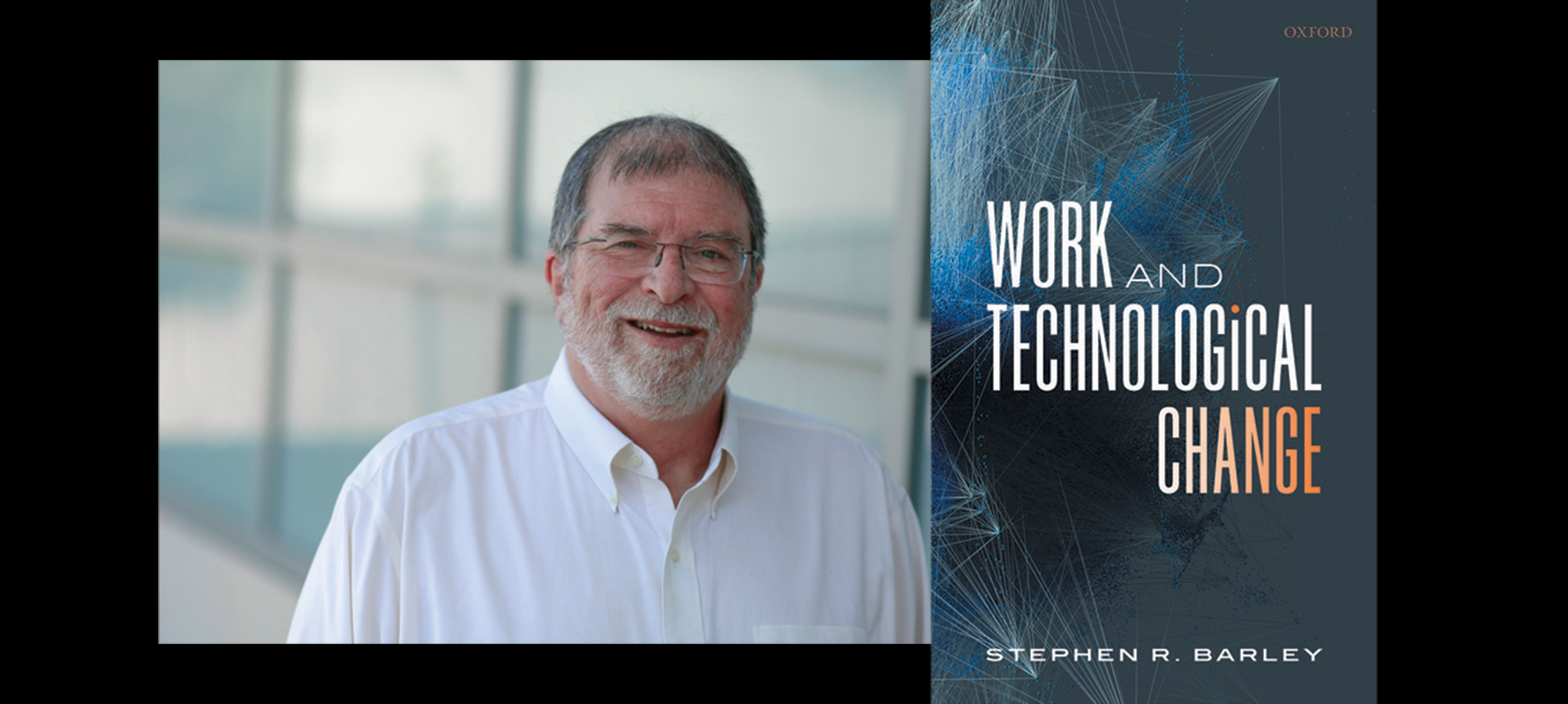 Headshot of Steve Barley along with the cover of his book, "Work and Technological Change"
