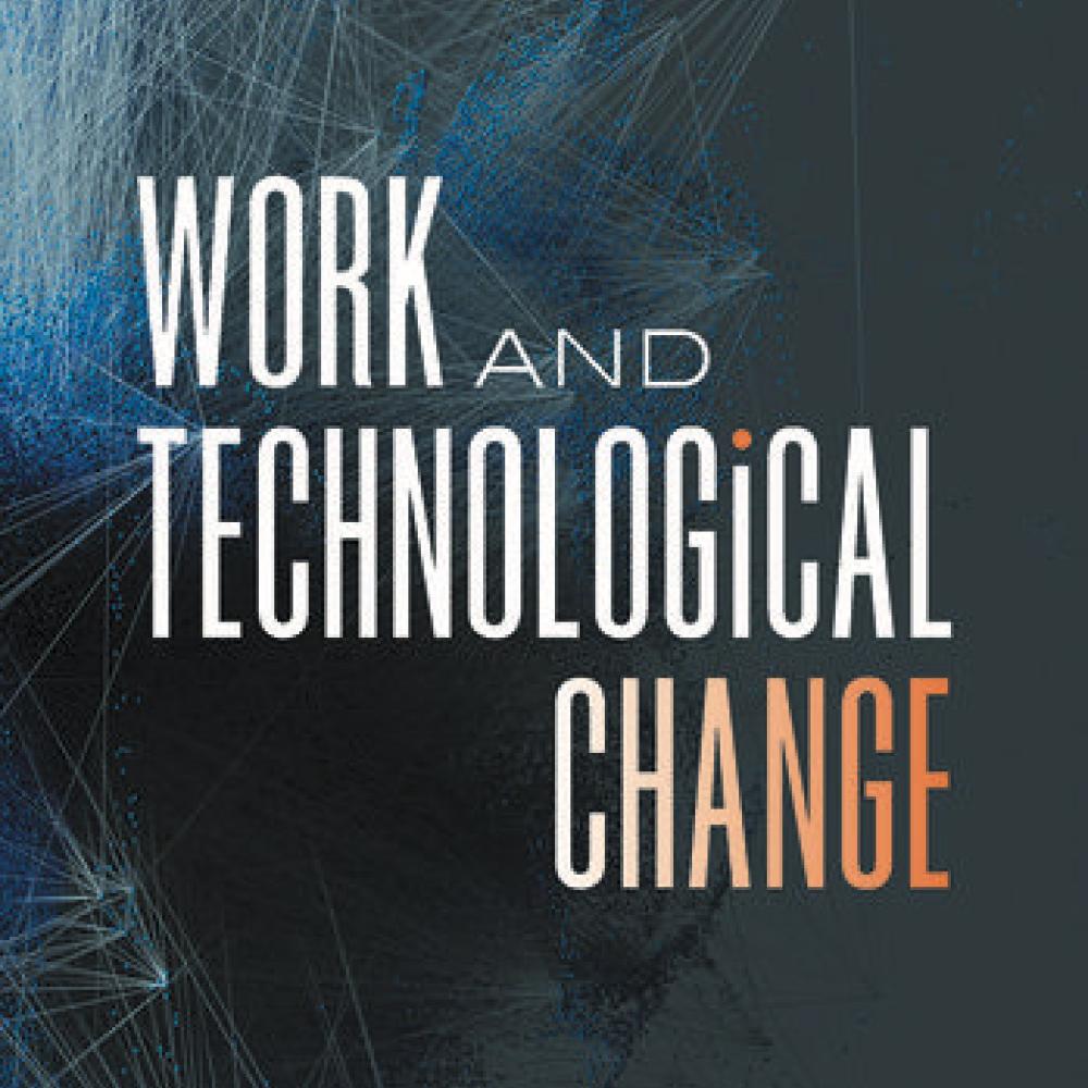 Work and Technological Change Stephen R. Barley