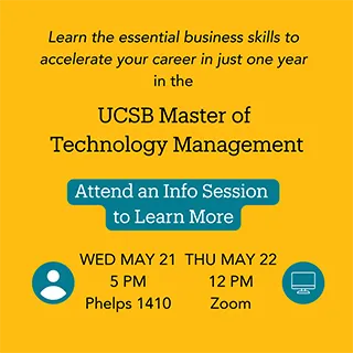 UCSB Master of Technology Management: Attend an Info Session to Learn More graphic